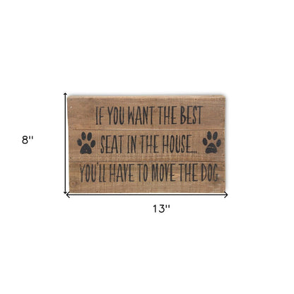8" X 13" Brown Move The Dog Wood Wall Decor